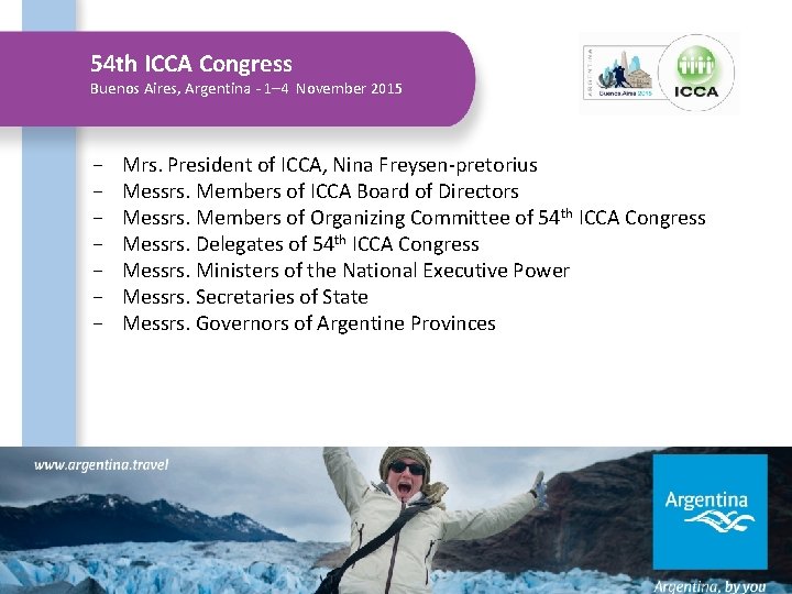 54 th ICCA Congress Buenos Aires, Argentina - 1– 4 November 2015 − −