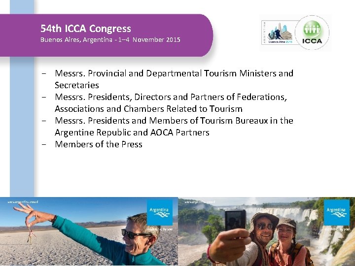 54 th ICCA Congress Buenos Aires, Argentina - 1– 4 November 2015 − Messrs.