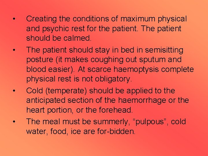  • • Creating the conditions of maximum physical and psychic rest for the