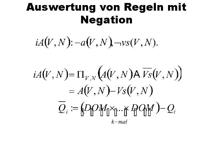 Auswertung von Regeln mit Negation 