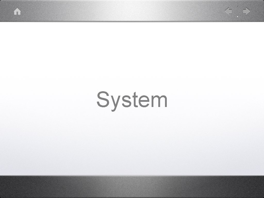 System 