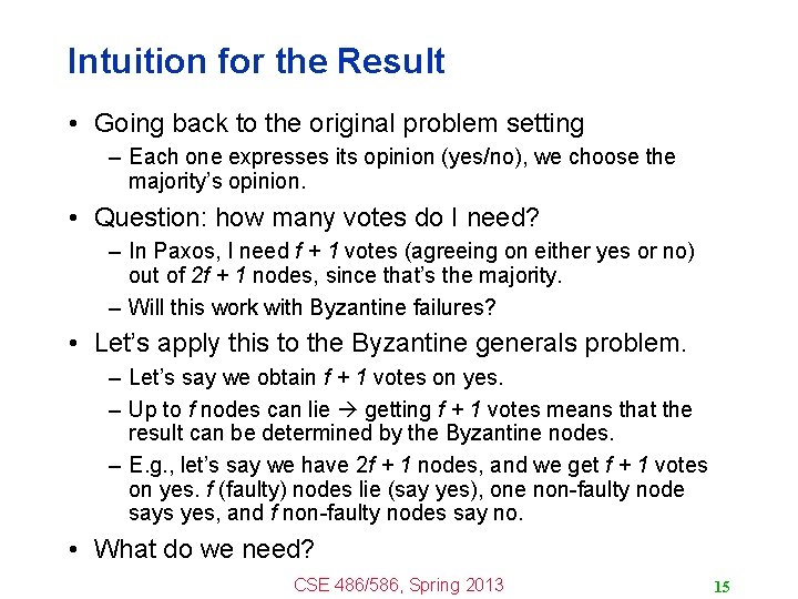 Intuition for the Result • Going back to the original problem setting – Each