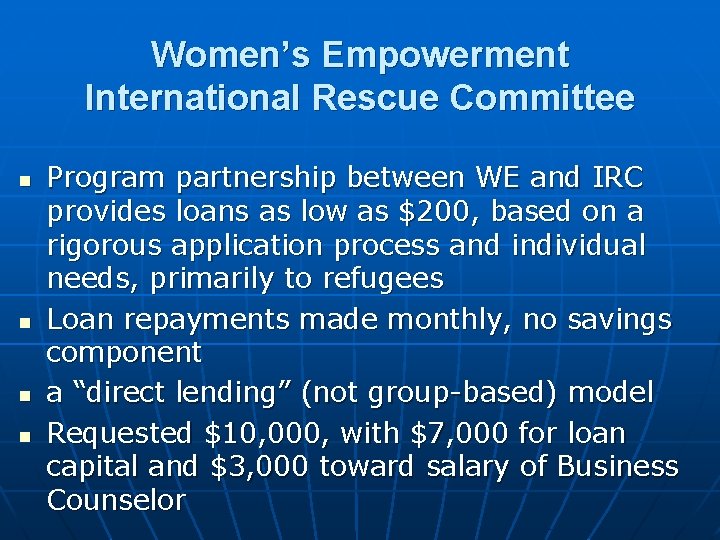 Women’s Empowerment International Rescue Committee n n Program partnership between WE and IRC provides