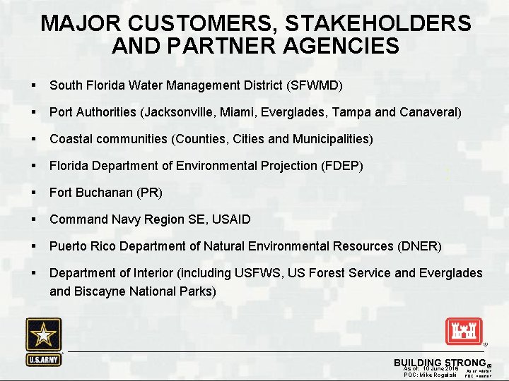 MAJOR CUSTOMERS, STAKEHOLDERS AND PARTNER AGENCIES § South Florida Water Management District (SFWMD) §