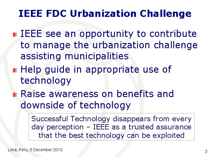 IEEE FDC Urbanization Challenge IEEE see an opportunity to contribute to manage the urbanization