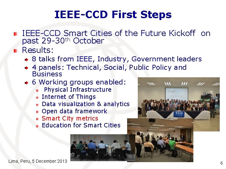 IEEE-CCD First Steps IEEE-CCD Smart Cities of the Future Kickoff on past 29 -30