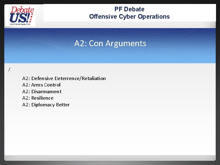 PF Debate Offensive Cyber Operations A 2: Con Arguments / A 2: Defensive Deterrence/Retaliation