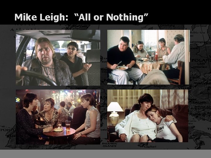 Mike Leigh: “All or Nothing” 