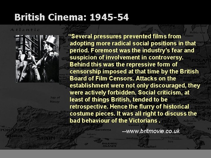 British Cinema: 1945 -54 “Several pressures prevented films from adopting more radical social positions