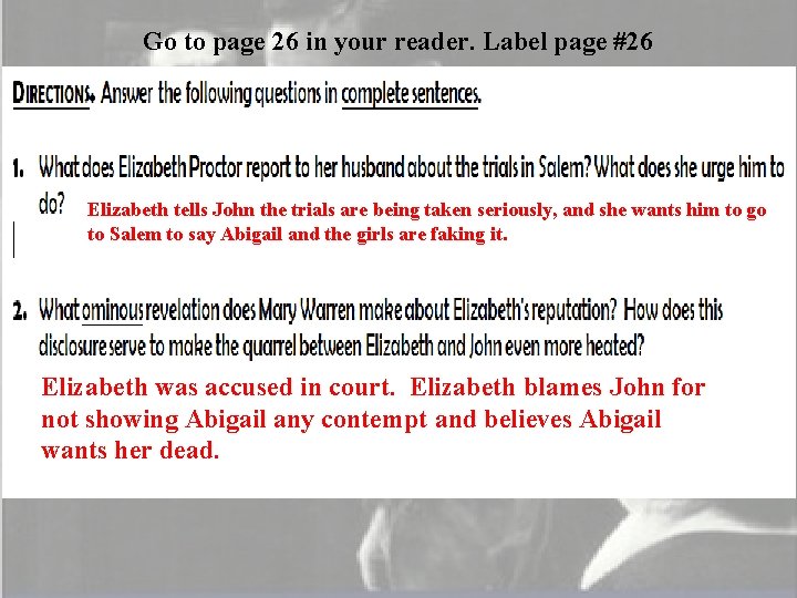 Go to page 26 in your reader. Label page #26 Elizabeth tells John the