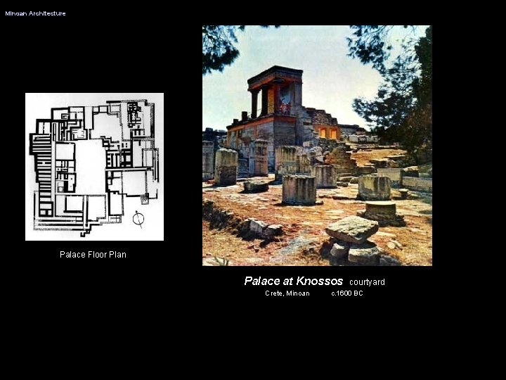 Minoan Architecture Palace Floor Plan Palace at Knossos Crete, Minoan courtyard c. 1600 BC