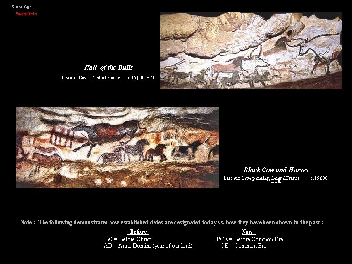 Stone Age Paleolithic Hall of the Bulls Lascaux Cave, Central France c. 15, 000