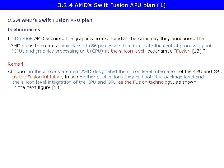 3. 2. 4 AMD’s Swift Fusion APU plan (1) 3. 2. 4 AMD’s Swift