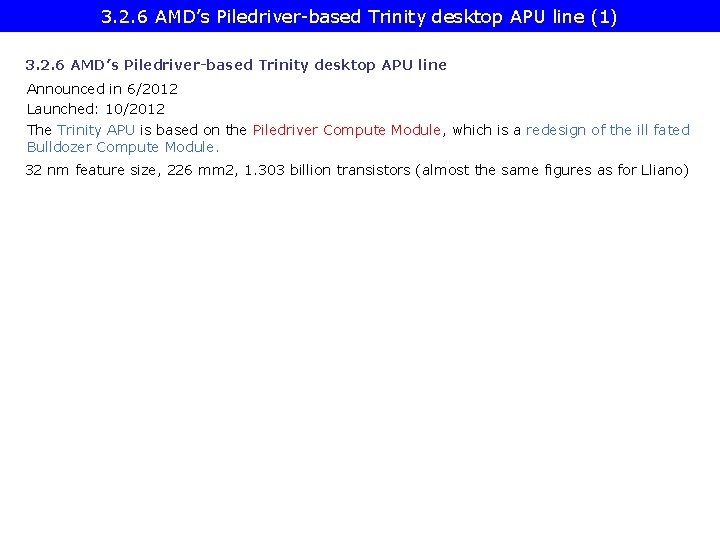 3. 2. 6 AMD’s Piledriver-based Trinity desktop APU line (1) 3. 2. 6 AMD’s