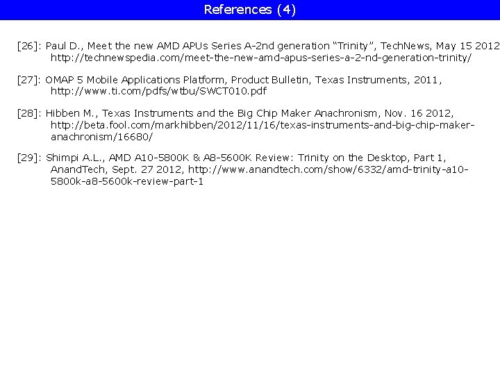 References (4) [26]: Paul D. , Meet the new AMD APUs Series A-2 nd