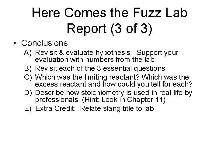 Here Comes the Fuzz Lab Report (3 of 3) • Conclusions A) Revisit &