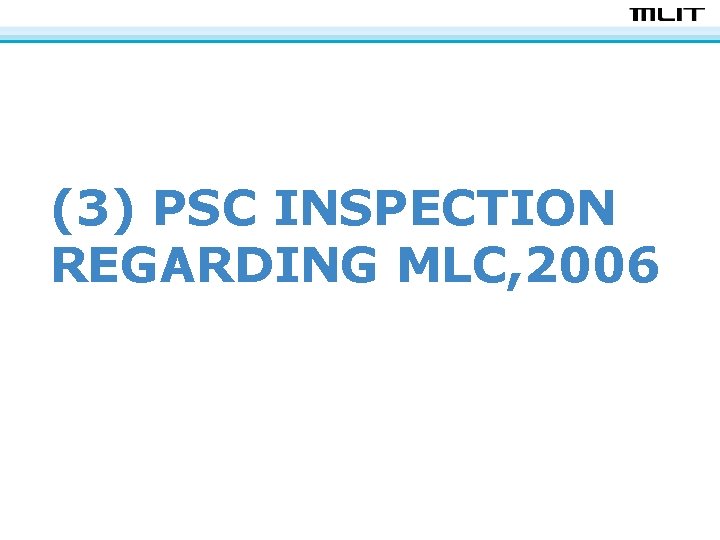 (3) PSC INSPECTION REGARDING MLC, 2006 