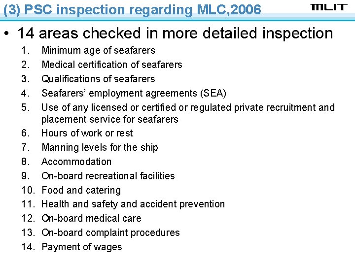 (3) PSC inspection regarding MLC, 2006 • 14 areas checked in more detailed inspection