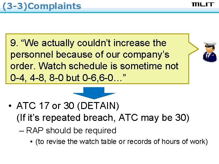 (3 -3)Complaints 9. “We actually couldn’t increase the personnel because of our company’s order.