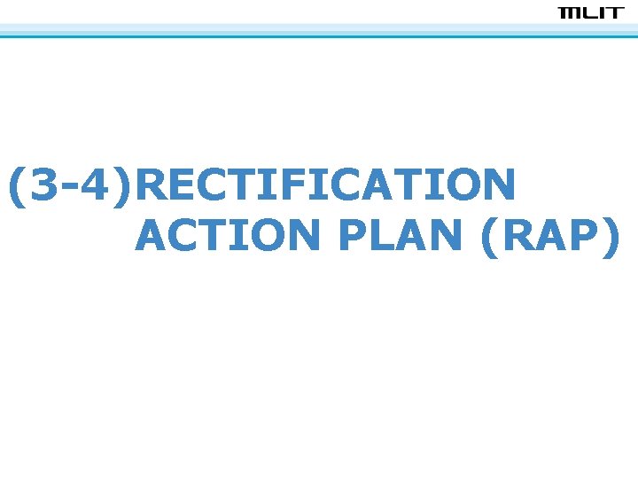 (3 -4)RECTIFICATION ACTION PLAN (RAP) 