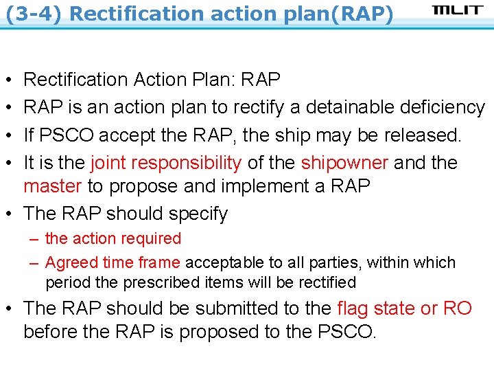 (3 -4) Rectification action plan(RAP) • • Rectification Action Plan: RAP is an action