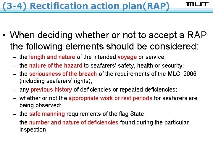 (3 -4) Rectification action plan(RAP) • When deciding whether or not to accept a