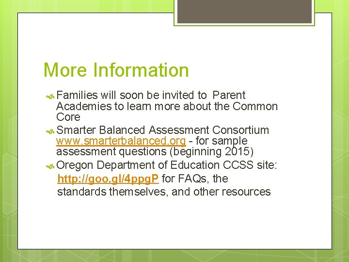 More Information Families will soon be invited to Parent Academies to learn more about