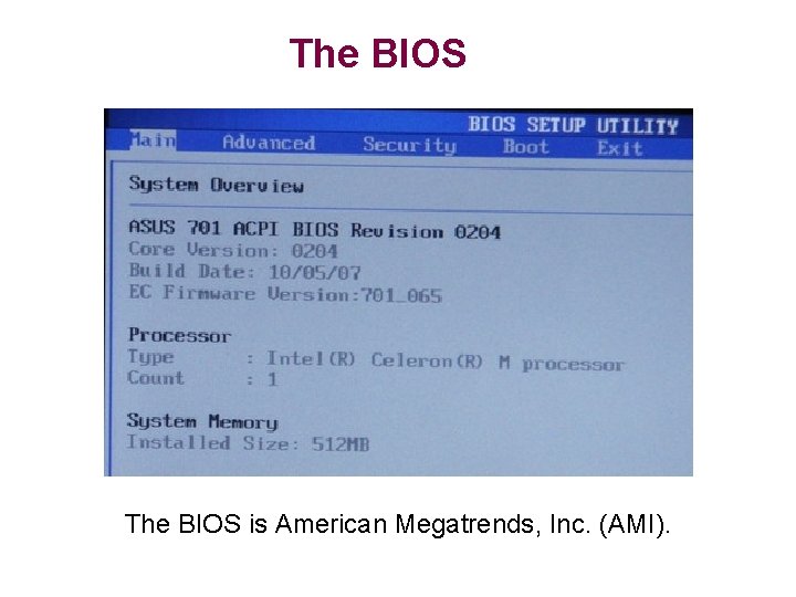 The BIOS is American Megatrends, Inc. (AMI). 