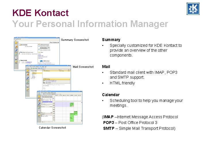 KDE Kontact Your Personal Information Manager Summary Screenshot Mail Screenshot Summary • Specially customized