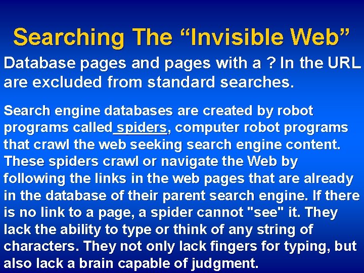Searching The “Invisible Web” Database pages and pages with a ? In the URL