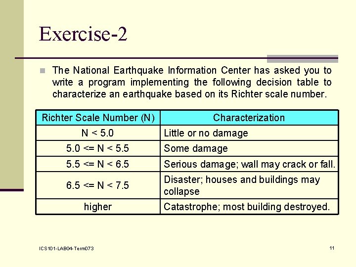 Exercise-2 n The National Earthquake Information Center has asked you to write a program