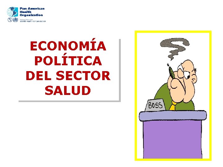 ECONOMÍA POLÍTICA DEL SECTOR SALUD 