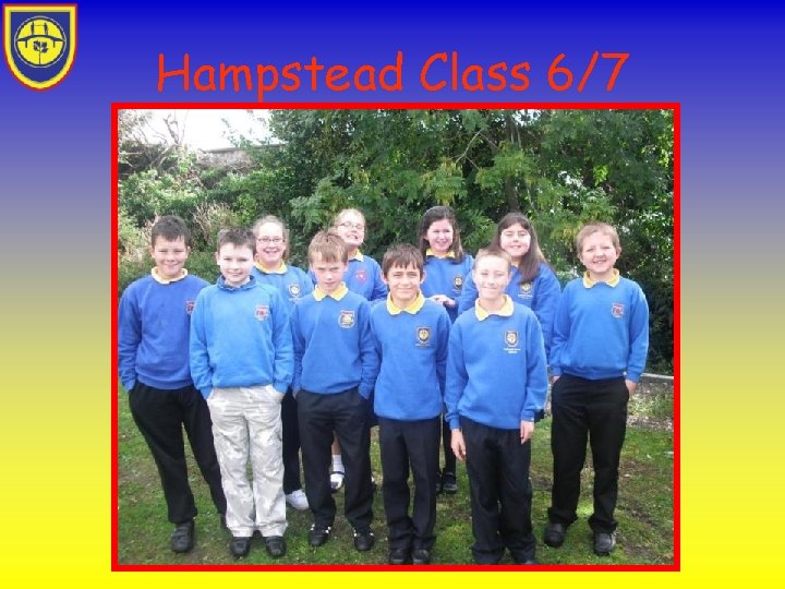 Hampstead Class 6/7 