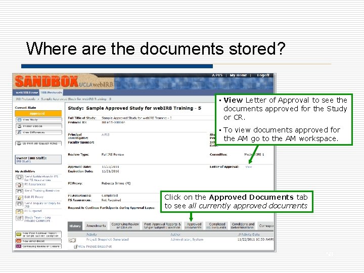 Where are the documents stored? • View Letter of Approval to see the documents