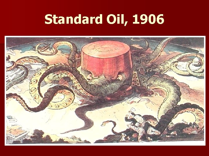Standard Oil, 1906 