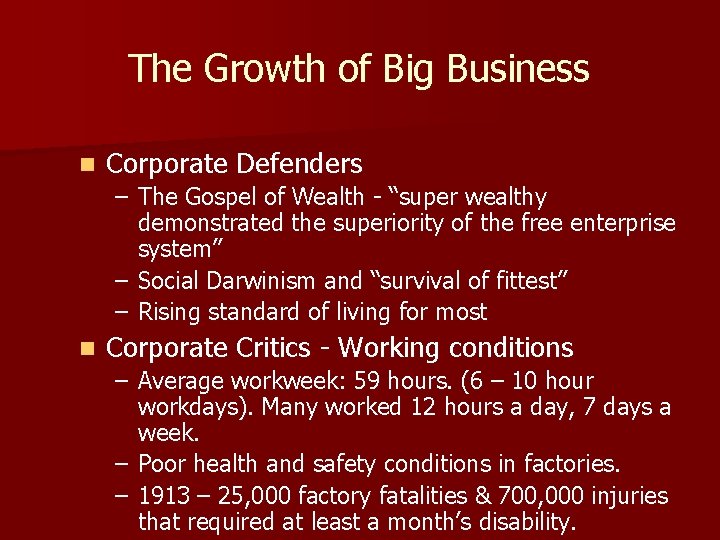 The Growth of Big Business n Corporate Defenders – The Gospel of Wealth -