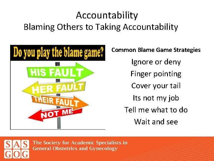 Accountability Blaming Others to Taking Accountability • From Blaming Others to Taking Accountability Common