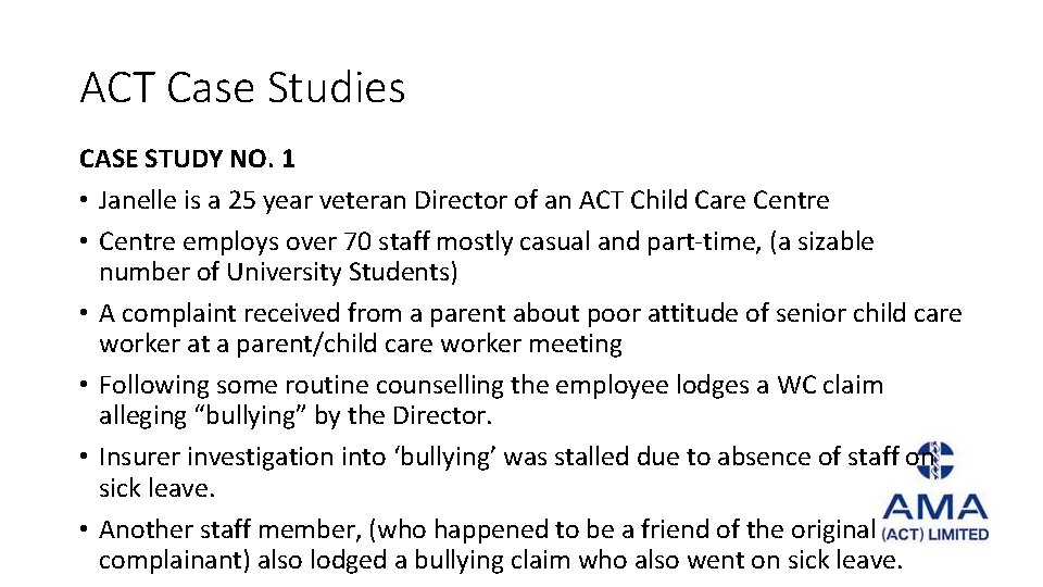 ACT Case Studies CASE STUDY NO. 1 • Janelle is a 25 year veteran