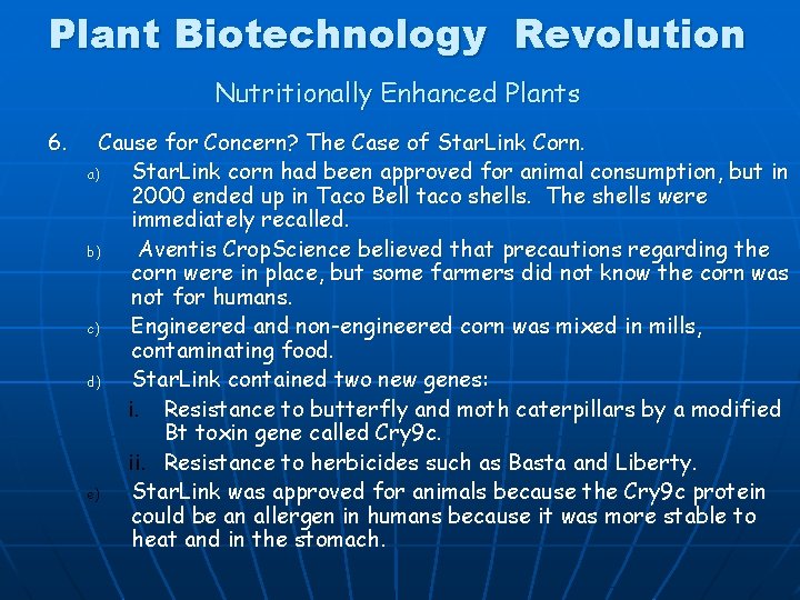 Plant Biotechnology Revolution Nutritionally Enhanced Plants 6. Cause for Concern? The Case of Star.