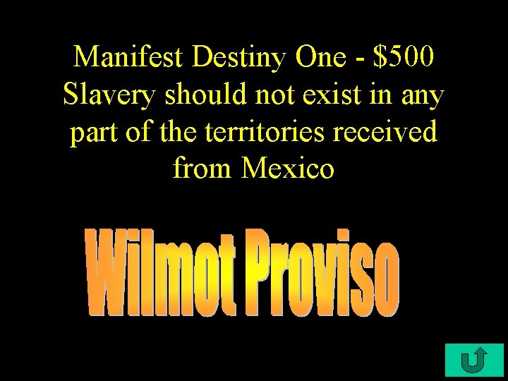 Manifest Destiny One - $500 Slavery should not exist in any part of the