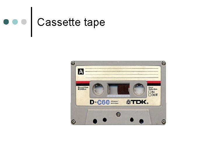 Cassette tape 