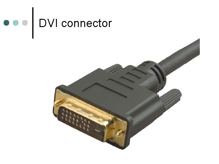 DVI connector 