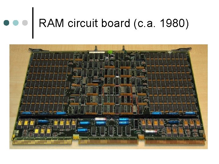 RAM circuit board (c. a. 1980) 