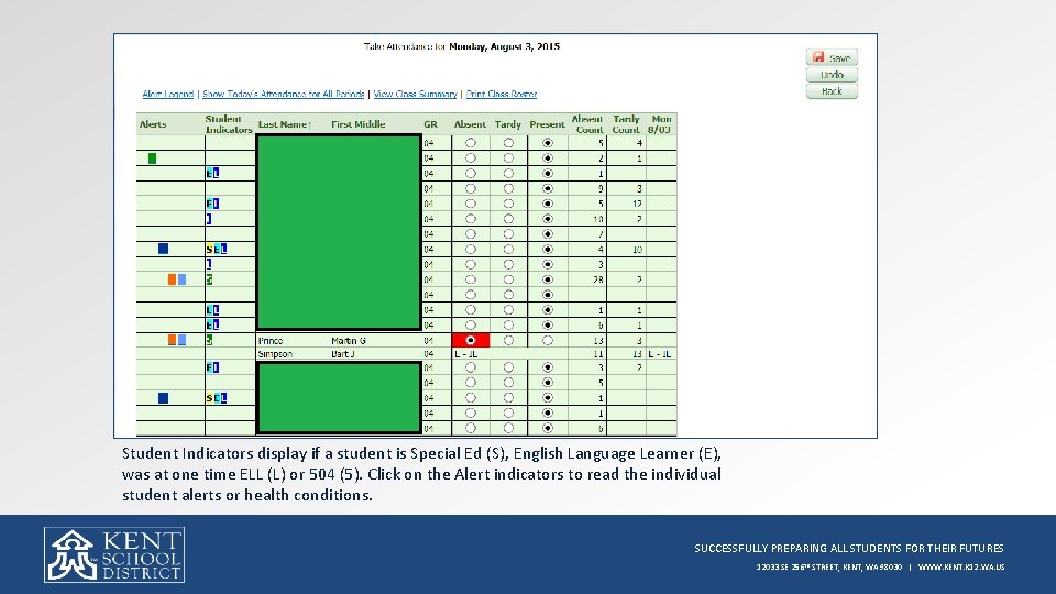 Student Indicators display if a student is Special Ed (S), English Language Learner (E),
