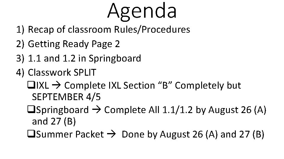 1) 2) 3) 4) Agenda Recap of classroom Rules/Procedures Getting Ready Page 2 1.