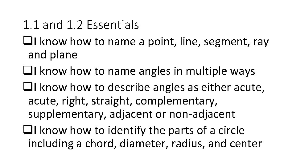1. 1 and 1. 2 Essentials q. I know how to name a point,