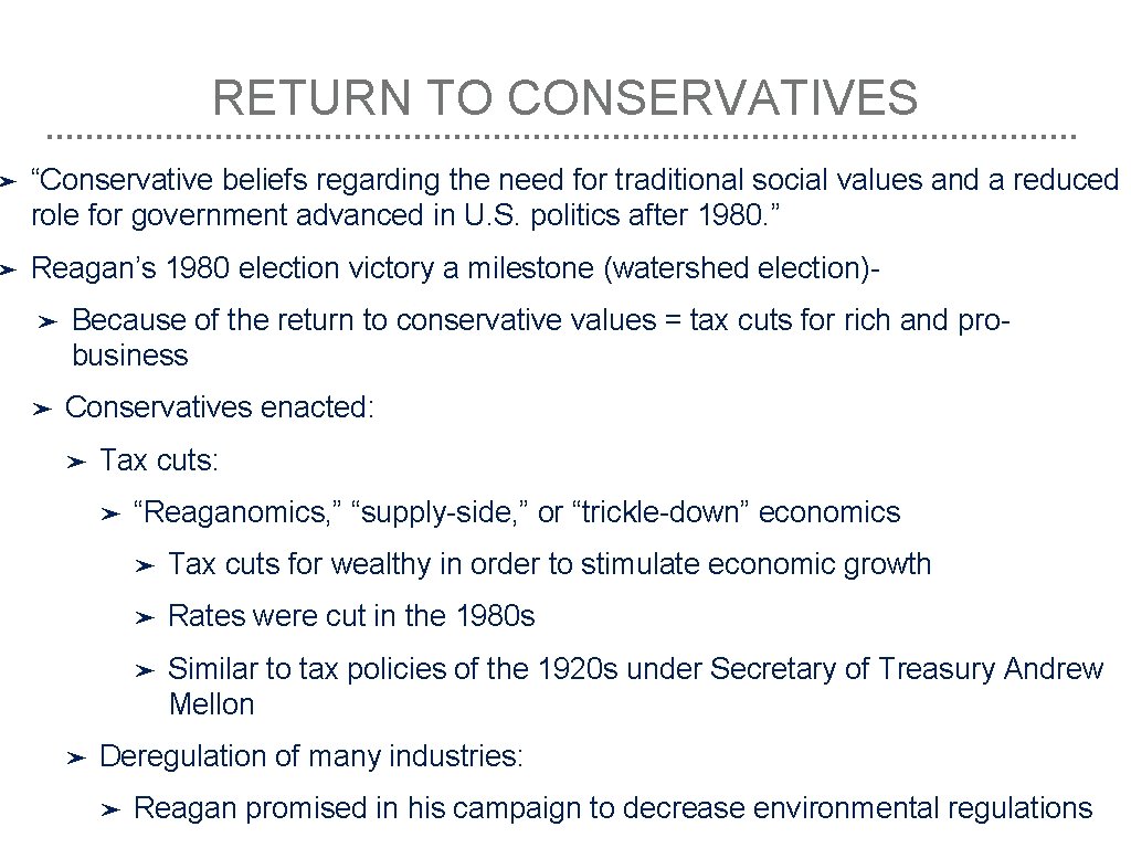 RETURN TO CONSERVATIVES ➤ “Conservative beliefs regarding the need for traditional social values and