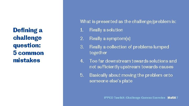 What is presented as the challenge/problem is: Defining a challenge question: 5 common mistakes