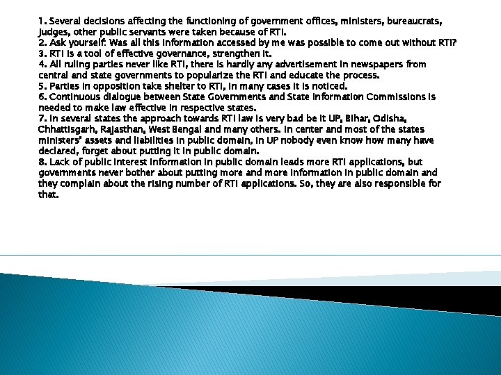1. Several decisions affecting the functioning of government offices, ministers, bureaucrats, judges, other public