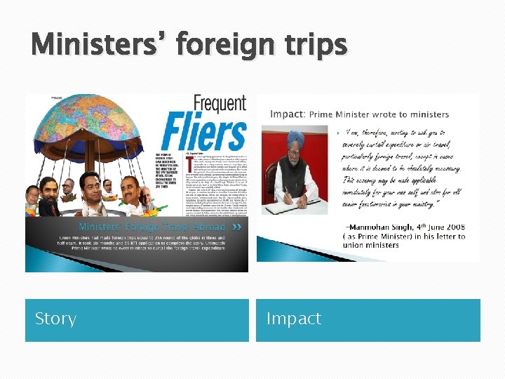 Ministers’ foreign trips Story Impact 